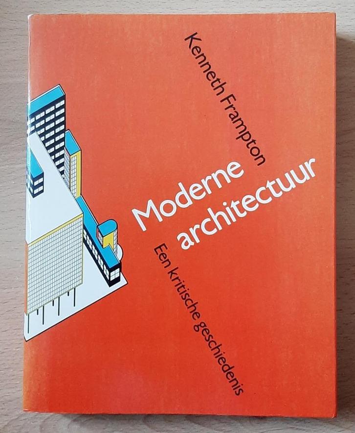 Moderne Architectuur - Kenneth Frampton - ISBN 9789058750402, Boeken, Techniek, Zo goed als nieuw, Overige onderwerpen, Ophalen of Verzenden