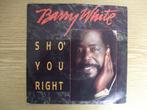 BARRY WHITE  SHO' YOU RIGHT / YOU'RE WHAT'S ON MY MIND, Cd's en Dvd's, Vinyl Singles, 7 inch, Single, Ophalen of Verzenden, Zo goed als nieuw