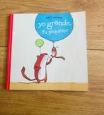 Boek: Yo grande, tu pequeño ( Spaans), Ophalen of Verzenden, Zo goed als nieuw, Lilli L'Arronge