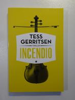 Incendio (Tess Gerritsen) K.400, Boeken, Tess Gerritsen, Ophalen of Verzenden, Zo goed als nieuw, Nederland