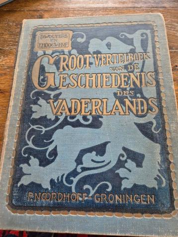 Groot Vertelboek Vaderlands Geschiedenis - 1928 beschikbaar voor biedingen
