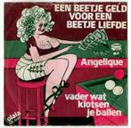 Angelique: Een beetje geld voor een beetje liefde., Cd's en Dvd's, Vinyl | Nederlandstalig, Ophalen of Verzenden, Gebruikt, Overige formaten