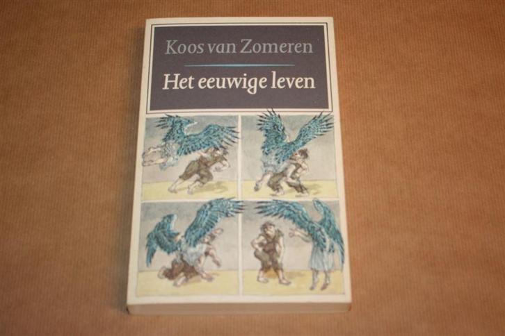 Het eeuwige leven - Koos van Zomeren - 1e druk 1994, Boeken, Literatuur, Gelezen, Ophalen of Verzenden