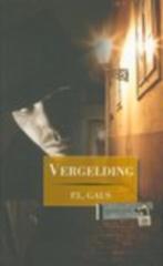 Vergelding / P.L. Gaus., Boeken, Christendom | Protestants, Ophalen of Verzenden, Zo goed als nieuw