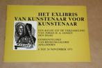 Het Exlibris van kunstenaar voor kunstenaar - Van Reekum gal, Boeken, Kunst en Cultuur | Beeldend, Gelezen, Ophalen of Verzenden