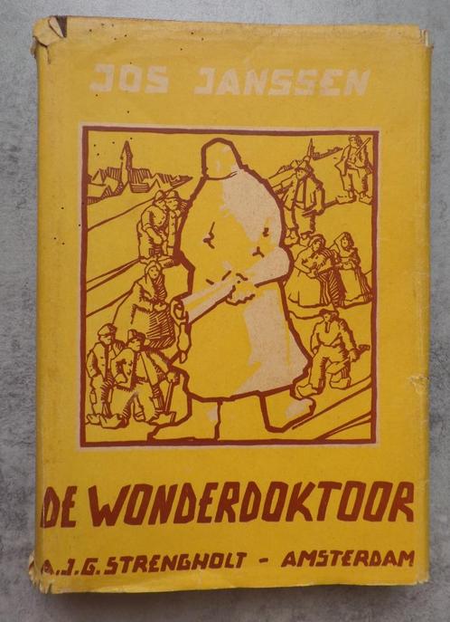 Jos Janssen  De wonderdoktoor 1942, Antiek en Kunst, Antiek | Boeken en Bijbels, Ophalen of Verzenden
