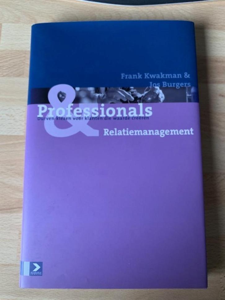 Professionals & Relatiemanagement, Frank Kwakman, Boeken, Economie, Management en Marketing, Zo goed als nieuw, Management, Ophalen of Verzenden