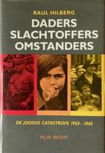 Daders, slachtoffers, omstanders - Paul Hilberg, Ophalen of Verzenden, Tweede Wereldoorlog, Zo goed als nieuw