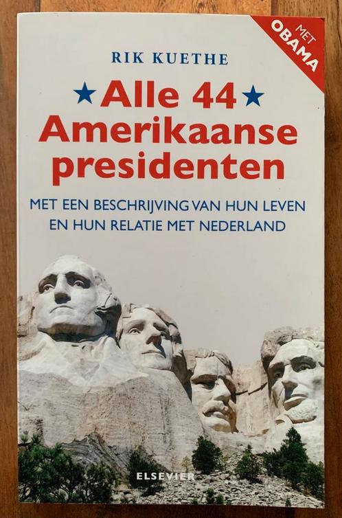 Rik Kuethe - Alle 44 Amerikaanse Presidenten, Boeken, Geschiedenis | Wereld, Zo goed als nieuw, Noord-Amerika, 20e eeuw of later