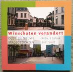 Winschoten verandert. Oude en nieuwe stadsgezichten, Ophalen of Verzenden, 20e eeuw of later, Zo goed als nieuw, Robert Jalink