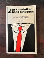 Een Kluifduiker de Hand Schudden - Peter Hoefnagels, Ophalen of Verzenden, Gelezen, Nederland