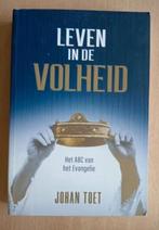 Leven in volheid - Johan Toet, Ophalen of Verzenden, Zo goed als nieuw