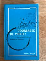 Doorbreek de cirkel! Arend Ardon, Boeken, Ophalen of Verzenden, Zo goed als nieuw, Management