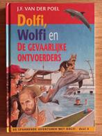 Dolfi, Wolfi en de gevaarlijke ontvoerders, J.F. vd Poel chr, Boeken, Ophalen of Verzenden, Gelezen