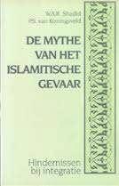 De mythe van het islamitische gevaar - Shahid & Koningsveld, Ophalen of Verzenden