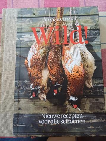 Joyce Huisman WILD Hardcover Nieuwe recepten voor alle seizo beschikbaar voor biedingen