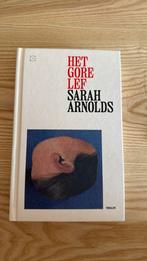 Sarah Arnolds - Het Gore Lef, Boeken, Literatuur, Sarah Arnolds, Ophalen of Verzenden, Zo goed als nieuw, Nederland