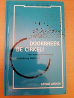 Doorbreek de Cirkel! Hoe managers veranderingen blokkeren, Ophalen, Arend Ardon, Nieuw, HBO