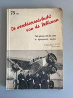 De wereldrecordvlucht van de Pelikaan Amsterdam Batavia 1933, Ophalen, Gebruikt, Boek of Tijdschrift