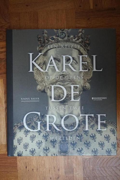 KAREL DE GROTE, R. Bauer, hardcover met stofomslag, perfect, Boeken, Geschiedenis | Wereld, Ophalen of Verzenden