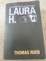 Laura H. - Thomas Rueb, Ophalen of Verzenden, Gelezen, Thomas Rueb