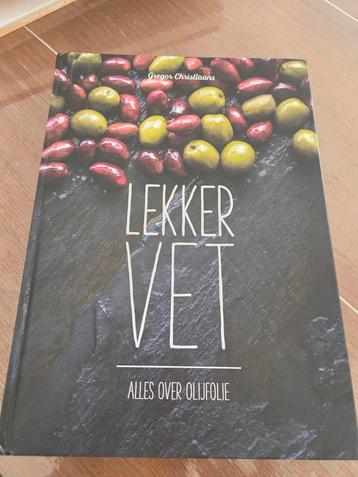 Lekker Vet - Alles over olijfolie kookboek beschikbaar voor biedingen
