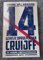 14 gemiste oproepen van Cruijff/ Michel van Egmond, Ophalen of Verzenden, Zo goed als nieuw, Michel van Egmond, Balsport