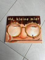 H. Hoose - He, kleine mier prentenboek, Ophalen of Verzenden, Gelezen, H. Hoose; Ph. Hoose, Prentenboek