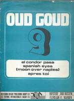 Oud Goud 9, Muziek en Instrumenten, Bladmuziek, Gebruikt, Ophalen of Verzenden, Artiest of Componist, Populair