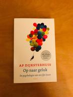 Ap Dijksterhuis - Op naar geluk, Boeken, Ophalen of Verzenden, Zo goed als nieuw, Ap Dijksterhuis, Overige onderwerpen