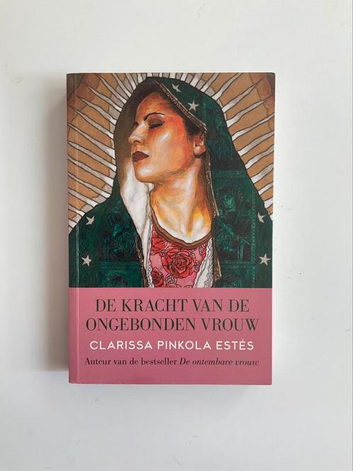 Clarissa Pinkola Estes - De kracht van de ongebonden vrouw, Boeken, Esoterie en Spiritualiteit, Zo goed als nieuw, Ophalen of Verzenden