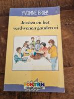 Yvonne Brill - Jessica en het verdwenen gouden ei, Boeken, Ophalen of Verzenden, Zo goed als nieuw