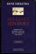 Als leven pijn doet - Rene Diekstra, Ophalen of Verzenden, Zo goed als nieuw, Rene Diekstra