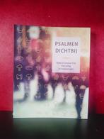 PSALMEN DICHTBIJ, Bijbel in Gewone taal met uitleg en toepas, Ophalen of Verzenden, Nieuw, Christendom | Protestants