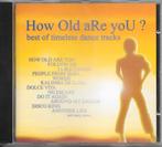 CD How Old Are You? Best Of Timeless Dance Tracks, Verzenden, Gebruikt, Disco