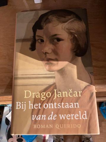 Drago Jancar - Bij het ontstaan van de wereld beschikbaar voor biedingen