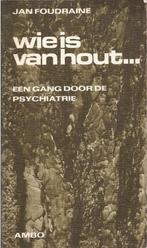 Wie is van hout - Jan Foudraine, Boeken, Psychologie, Gelezen, Ophalen of Verzenden, Jan Foudraine , Overige onderwerpen