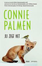 Jij zegt het ,Connie Palmen ,paperback 2017, nieuw, Nieuw, Ophalen of Verzenden, Nederland
