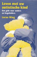 Lorna Wing - Leven met uw autistische kind - 2000, Lorna Wing, Ziekte en Allergie, Ophalen of Verzenden, Zo goed als nieuw