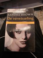 De Verwisseling - Sandra Brown (ISBN), Boeken, Ophalen of Verzenden, Zo goed als nieuw