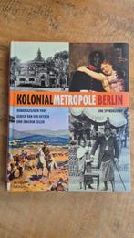 Kolonial Metropole Berlin, Afrika, Ophalen of Verzenden, Zo goed als nieuw, Ulrich van der Heyden Joachim Zeller