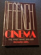 French cinema, the first wave, 1915 - 1929 * Richard Abel, Gelezen, Richard Abel, Ophalen of Verzenden, Vakgebied of Filmindustrie