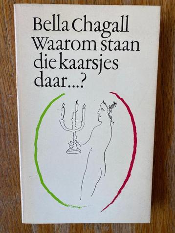 Bella Chagall - Waarom staan die kaarsjes daar...? beschikbaar voor biedingen
