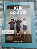 Kijk op Spel - Holger de Nooij, Gelezen, Overige vakken, Ophalen of Verzenden, Holger de Nooij