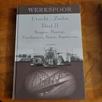 Werkspoor Utrecht-Zuilen Deel II, Ophalen of Verzenden, 20e eeuw of later, Zo goed als nieuw, W. van Scharenburg