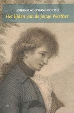Het lijden van de jonge Werther - Johann Wolfgang Goethe, Boeken, Gelezen, Europa overig, Ophalen of Verzenden, Johann Wolfgang Goethe