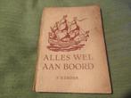Alles Wel aan Boord   Scheeps Uitdrukkingen, Ophalen of Verzenden, Gelezen, Kerdijk, Boot