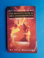 een bewuste duik In het onderbewuste - Barbara Nanninga, Verzenden, Zo goed als nieuw, Overige onderwerpen, Achtergrond en Informatie