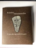 O, toen alles nog voorbij kon gaan - Kristien Hemmerechts, Ophalen of Verzenden, Gelezen, Eén auteur