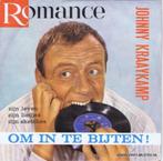 Ruil of koop Johnny Kraaykamp "Om In Te Bijten" (1962), Cd's en Dvd's, Vinyl Singles, Nederlandstalig, Gebruikt, Ophalen of Verzenden